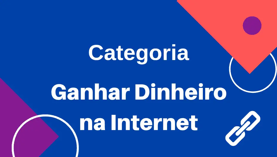 Categoria-Ganhar-Dinheiro-na-Internet